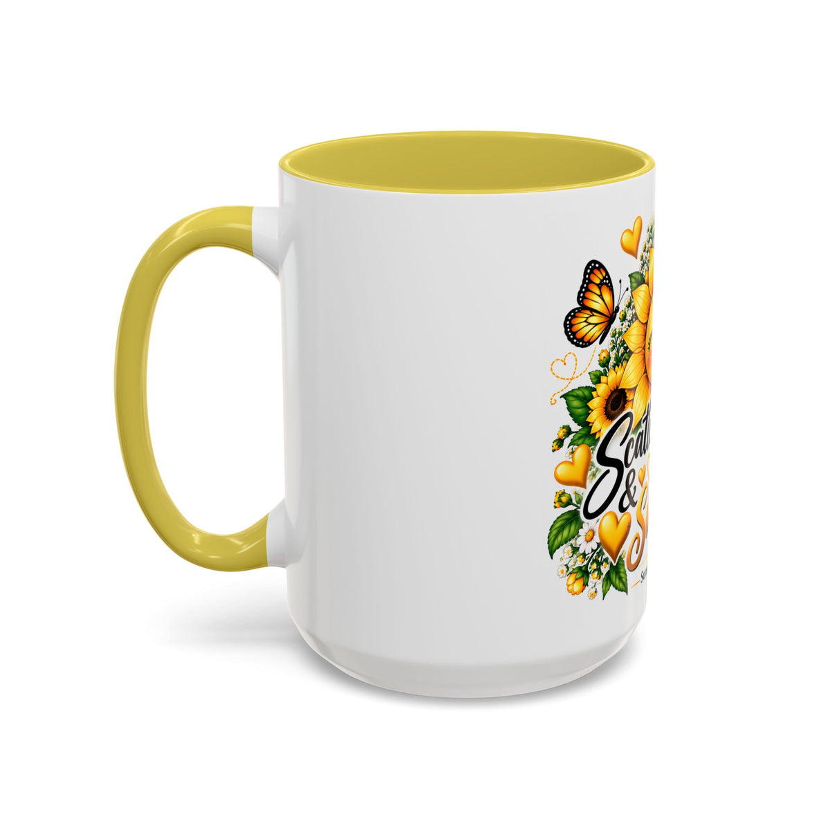 Sunflower Smiles Mug — “Scatter Smiles & Sunshine” Ceramic Coffee Cup