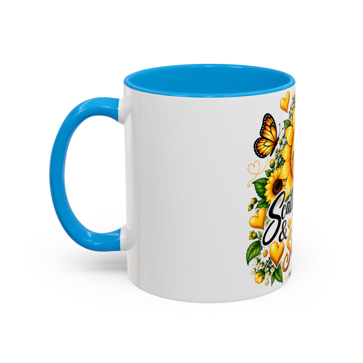 Sunflower Smiles Mug — “Scatter Smiles & Sunshine” Ceramic Coffee Cup
