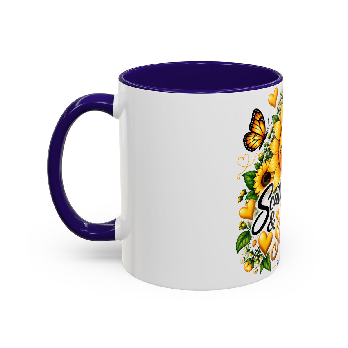 Sunflower Smiles Mug — “Scatter Smiles & Sunshine” Ceramic Coffee Cup