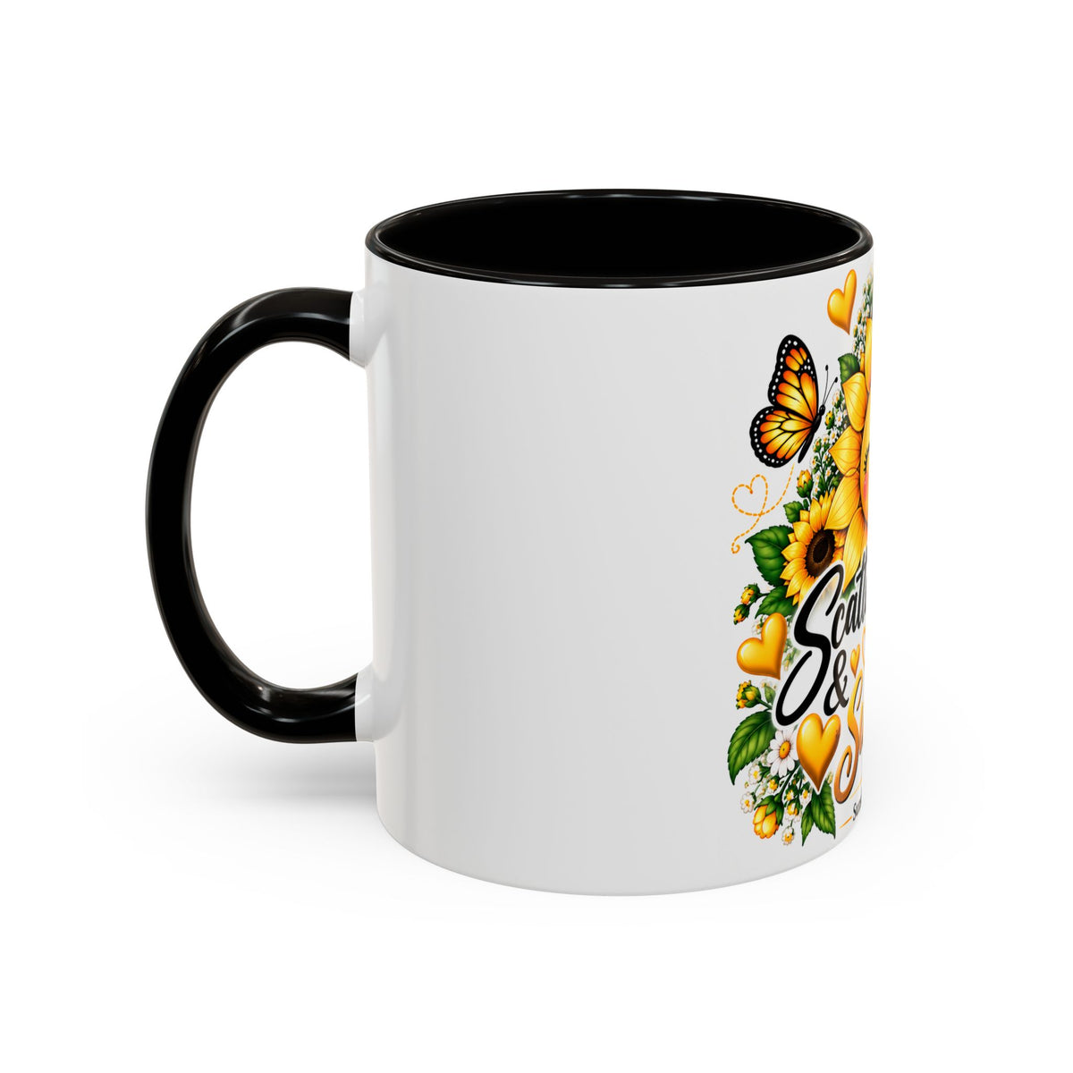 Sunflower Smiles Mug — “Scatter Smiles & Sunshine” Ceramic Coffee Cup