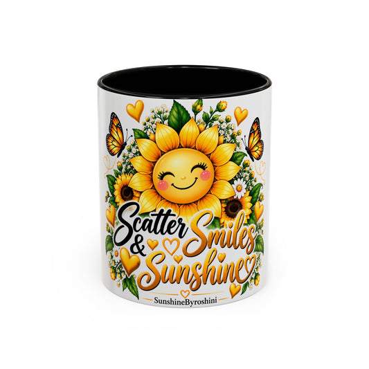 Sunflower Smiles Mug — “Scatter Smiles & Sunshine” Ceramic Coffee Cup