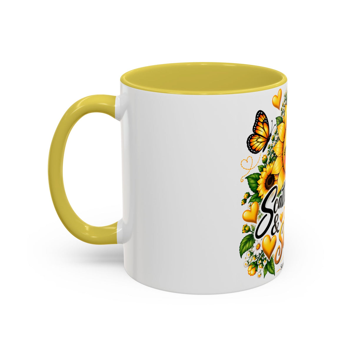Sunflower Smiles Mug — “Scatter Smiles & Sunshine” Ceramic Coffee Cup