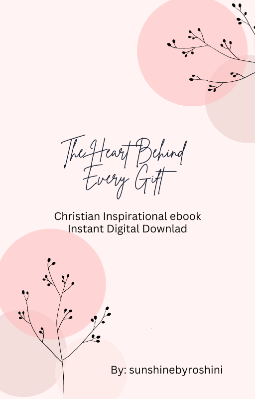 The Heart Behind Every Gift – Christian Inspirational eBook on Meaningful Personalized Gift-Giving (Digital Download)