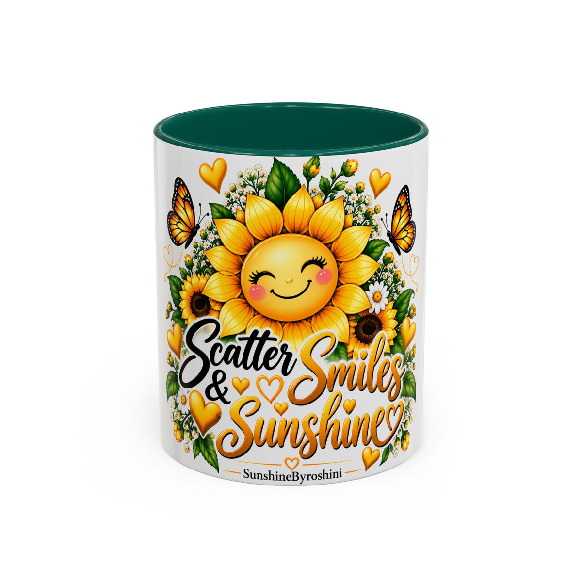 Sunflower Smiles Mug — “Scatter Smiles & Sunshine” Ceramic Coffee Cup